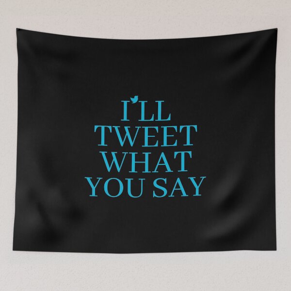 Item preview, I'll Tweet What You Say Funny Twitter Sayings Jokes, Birthday designed and sold by magicos1.