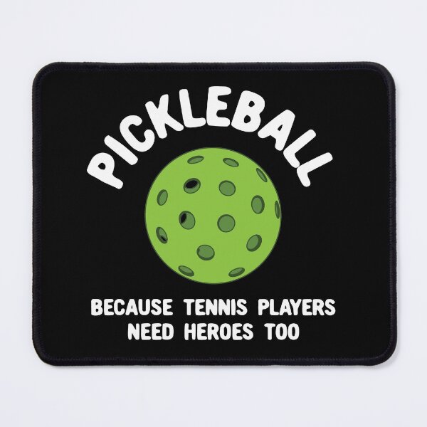 Item preview, Funny Pickleball Because Tennis Players Need Heroes designed and sold by Huhnerdieb Apparel.