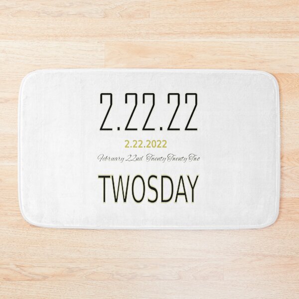 Item preview, It's Twosday Tuesday February 22nd 2022 say it how you like US designed and sold by CottagePop.