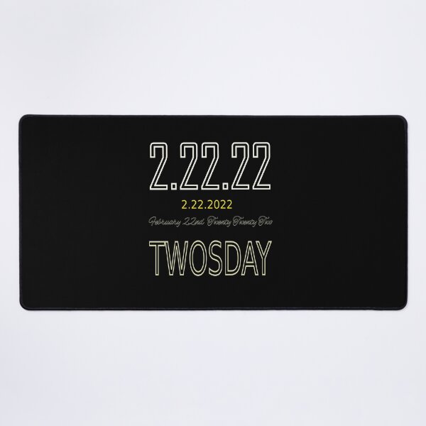 Item preview, It's Twosday Tuesday February 22nd 2022 say it how you like US designed and sold by CottagePop.