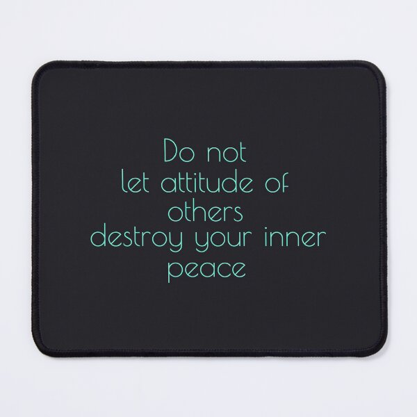Item preview, Do not let attitude of others destroy your inner peace designed and sold by Binod Kashyap.