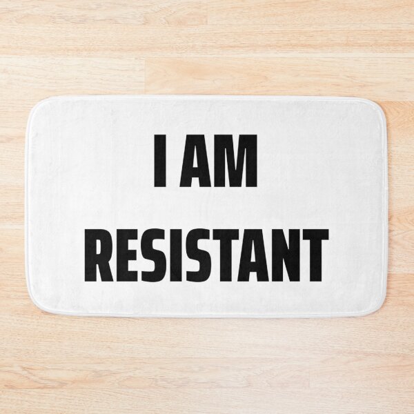 Item preview, I AM RESISTANT designed and sold by iamxxx.