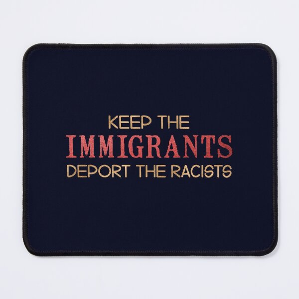 Item preview, Keep The Immigrants Deport The Racists designed and sold by Linenist.