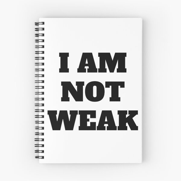 Item preview, I AM NOT WEAK designed and sold by iamxxx.