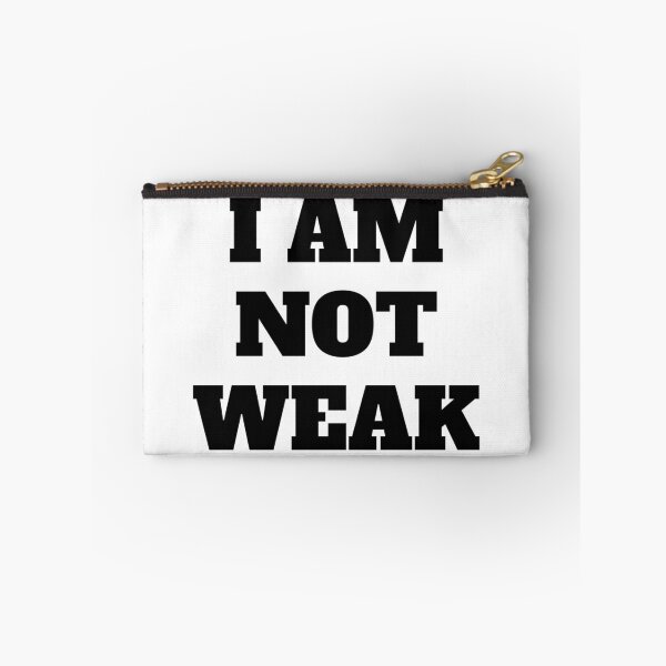 Item preview, I AM NOT WEAK designed and sold by iamxxx.