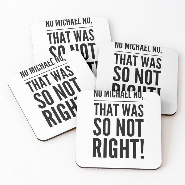 Item preview, No Michael, No, That was so not right! designed and sold by ASchumac.