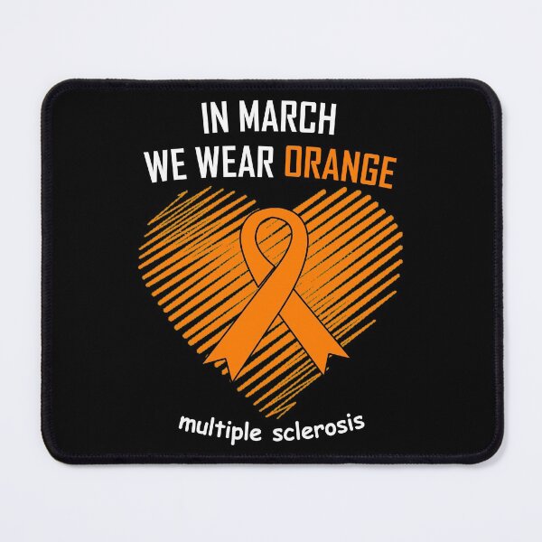 Item preview, multiple sclerosis awareness support: WE WEAR ORANGE IN MARCH designed and sold by SE-design-.