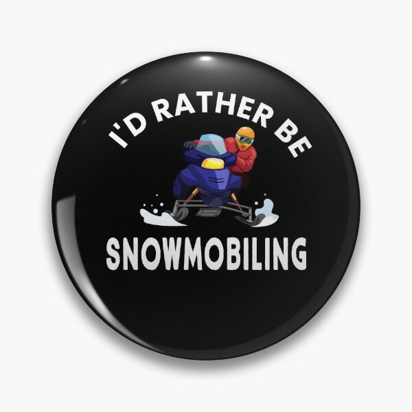 Item preview, I'd Rather Be Snowmobiling designed and sold by ZiesMerch.
