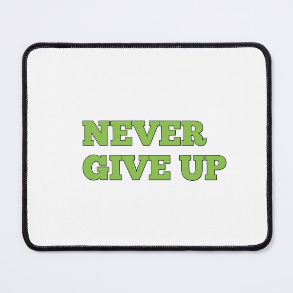 Item preview, Never give up designed and sold by Alessio Ricciardelli.