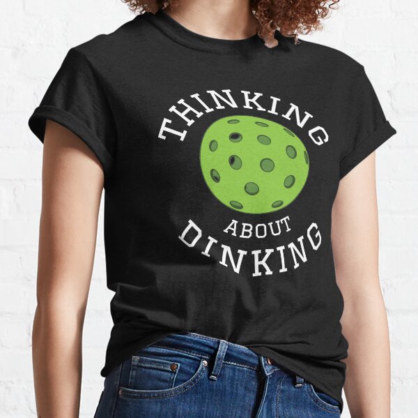 Item preview, Funny Pickleball Dink Thinking about Dinking designed and sold by Huhnerdieb Apparel.