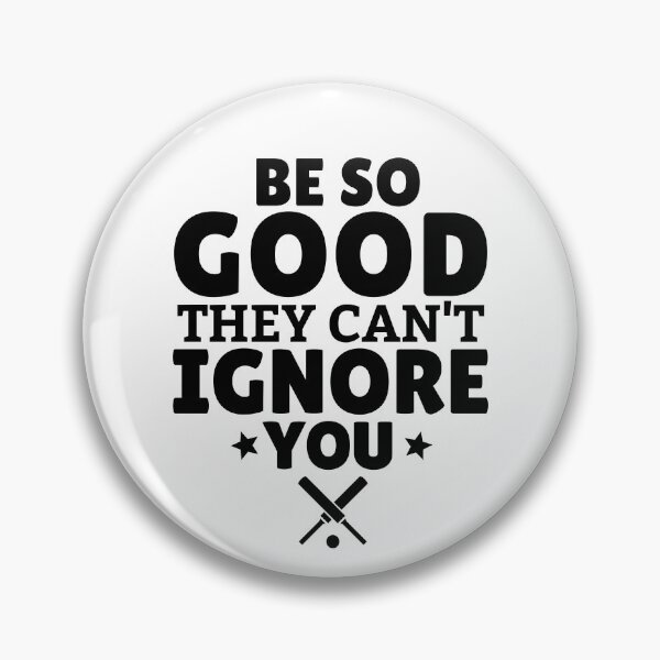 Item preview, Cricket: Be SO good they can't ignore you designed and sold by TheGreenGoat.