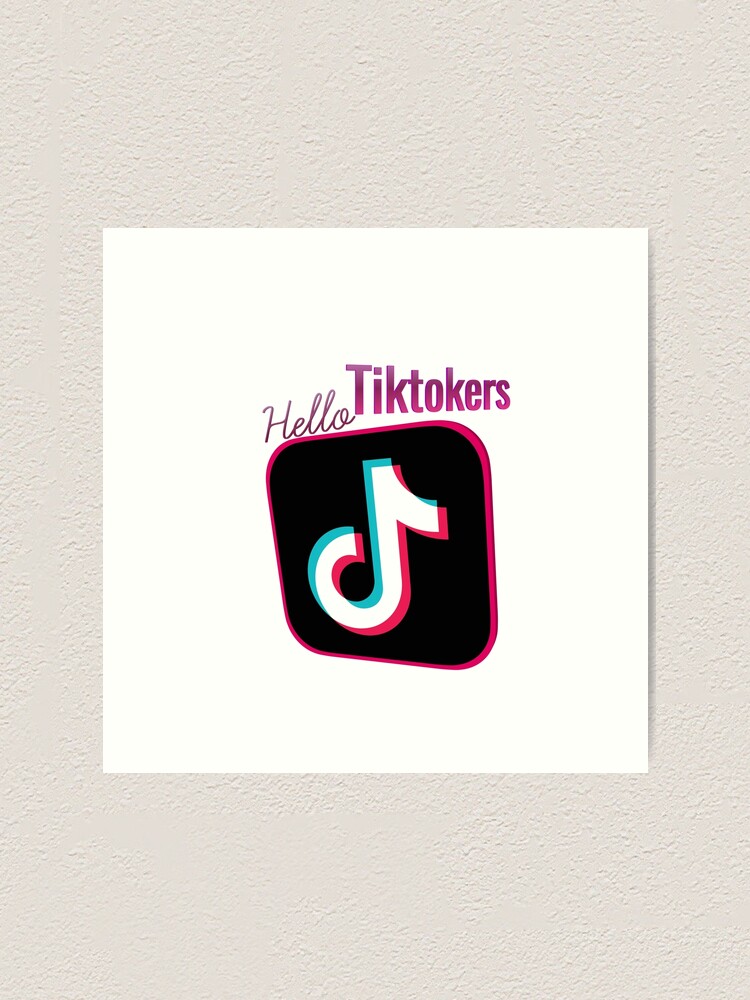 "Hello Tiktokers / Viral Tiktok trends 2022" Art Print by Shopimike
