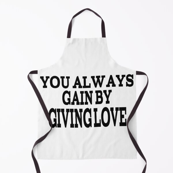 Item preview, You Always Gain By Giving Love designed and sold by player-502.
