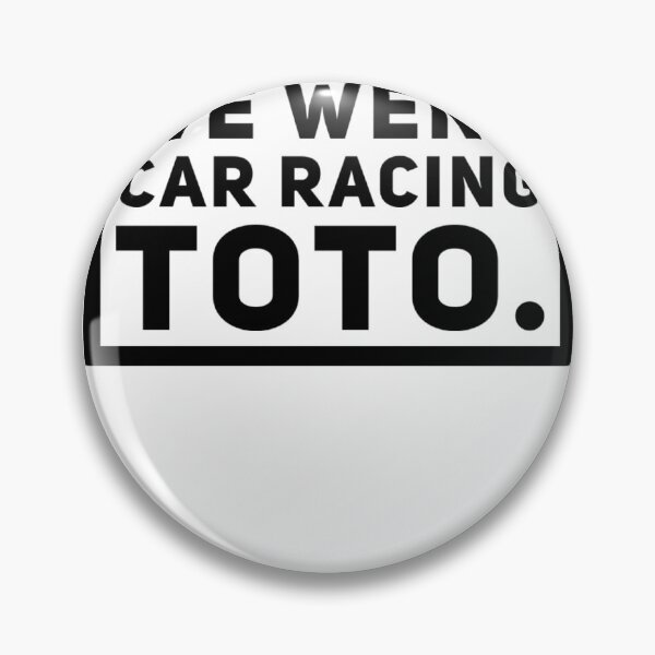 Item preview, We went car racing Toto designed and sold by ASchumac.