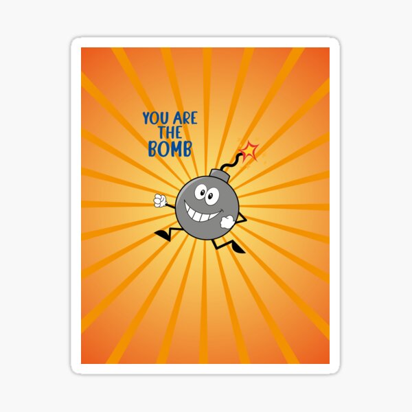 you-are-the-bomb-drawing-of-a-bomb-with-orange-background-sticker-by