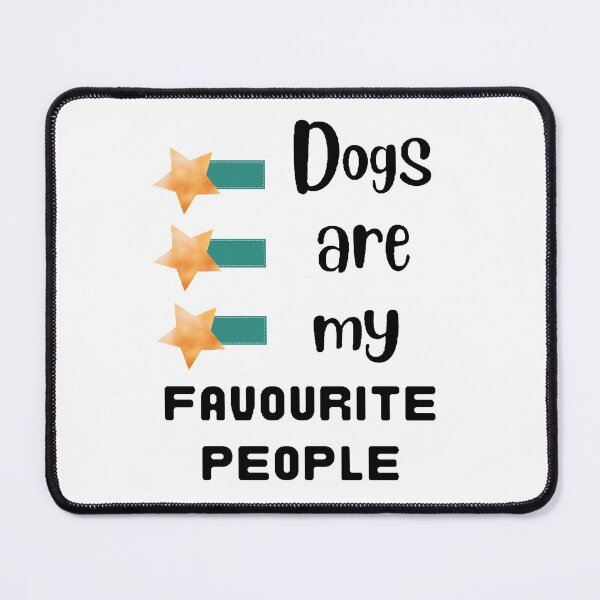 Item preview, Dogs are my favourite people - Funny ans cute quotes designed and sold by Designspot2020.