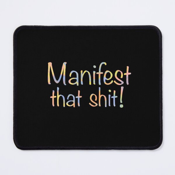 Item preview, Manifest that shit! designed and sold by mann-doodles.