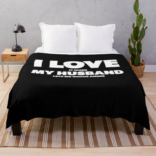 Item preview, I Love It When My Husband lets me watch anime designed and sold by RoguePixel.