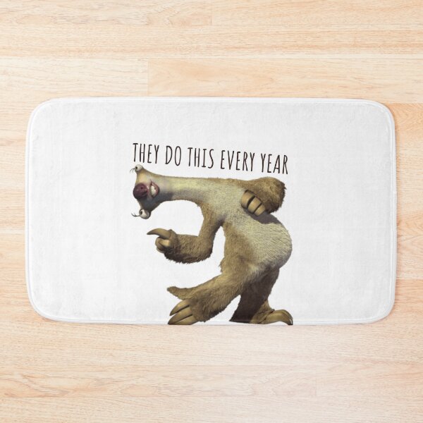 Item preview, Sid They Do This Every Year, Sloth They Do This Every Year designed and sold by ladylaughprints.