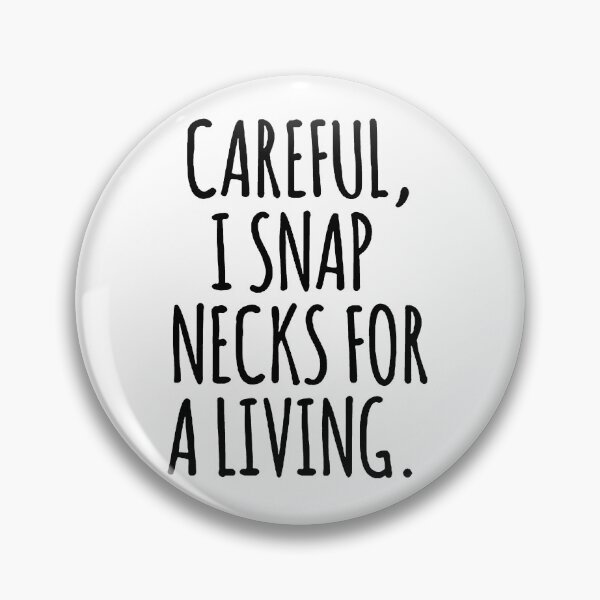 Item preview, Careful, I Snap Necks For A Living - Funny Chiropractor Gift - Gift for Chiropractor  designed and sold by MahGifts.