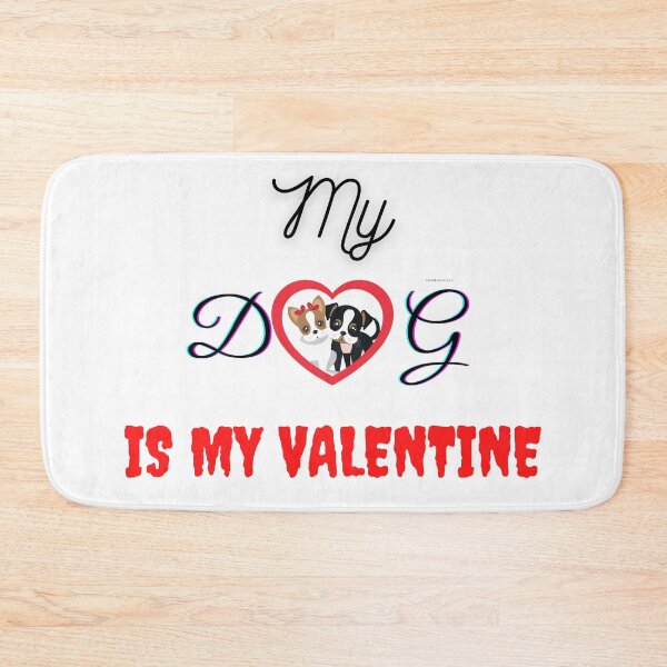 Item preview, my dog is my valentine dogs dog valentine puppy designed and sold by Tshirtk.