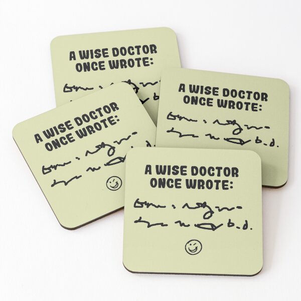 Item preview, A wise doctor once wrote ... indecipherable script (black) designed and sold by SolidEarthArt.