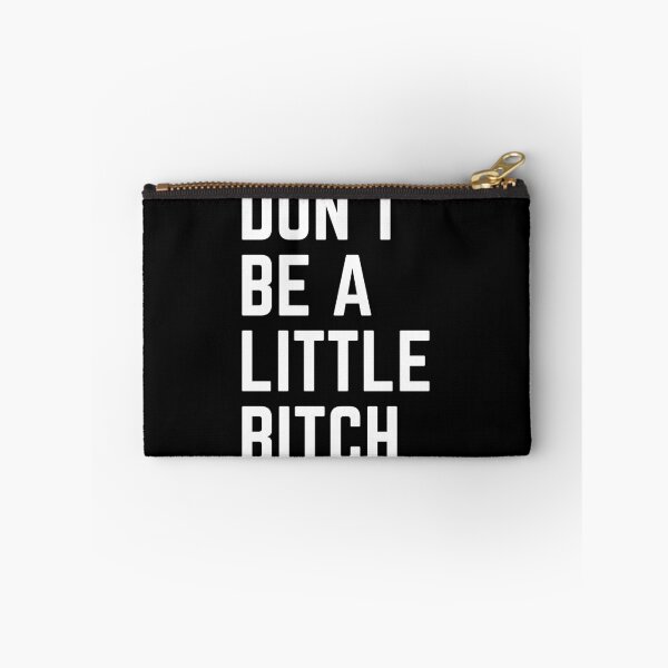 Item preview, Don't Be A Little Bitch reminder designed and sold by KingsManKind.
