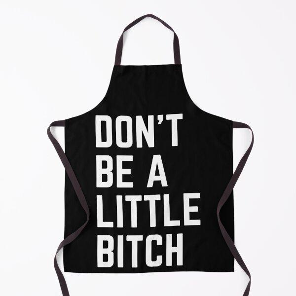 Item preview, Don't Be A Little Bitch reminder designed and sold by KingsManKind.