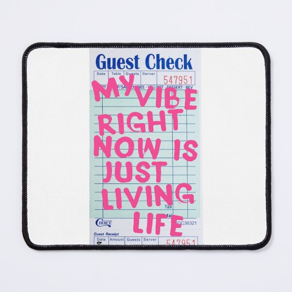Item preview, My Vibe Right Now Is Just Living Life Guest Check Art (Pink) designed and sold by dressedbyjord.
