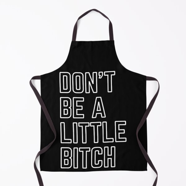 Item preview, Don't Be A Little Bitch reminder 3 designed and sold by KingsManKind.