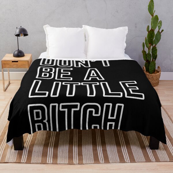 Item preview, Don't Be A Little Bitch reminder 3 designed and sold by KingsManKind.