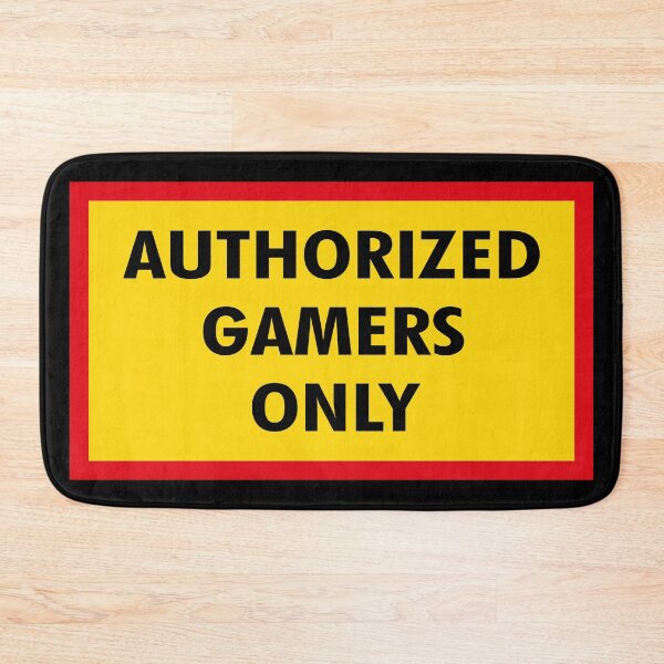 Item preview, Authorized Gamer Only designed and sold by ddawgdesigns.