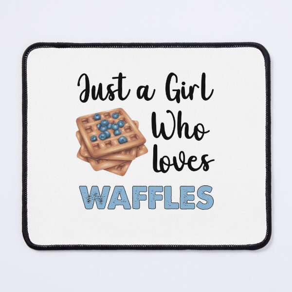 Item preview, Just A Girl Who Loves Waffles designed and sold by SportyDogShop.