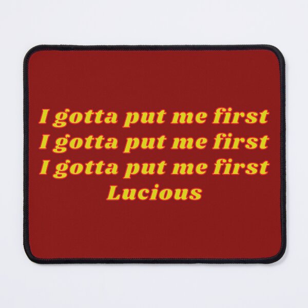 Item preview, I gotta put me first designed and sold by Texterous.