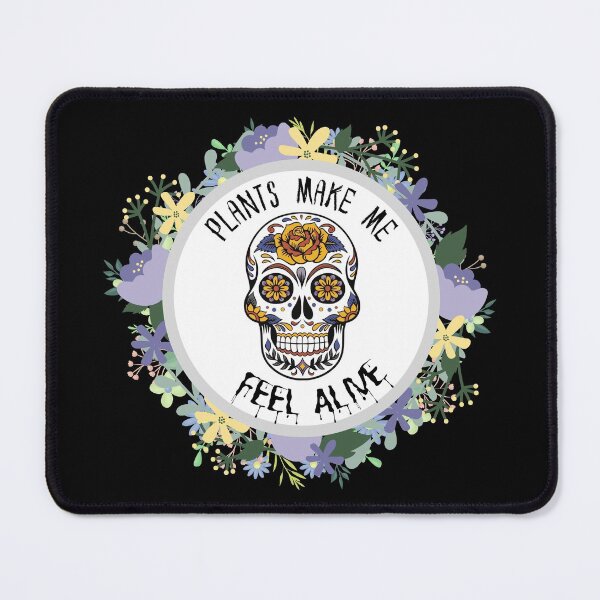 Item preview, Plants make me alive, skull flower designed and sold by Benchamart.