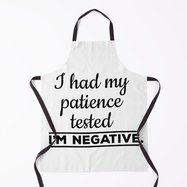 Item preview, I Had My Patience Tested I'm Negative Funny Saying designed and sold by Color-Sparkle.