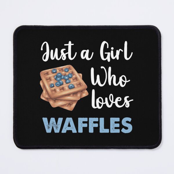 Item preview, Just A Girl Who Loves Waffles designed and sold by SportyDogShop.