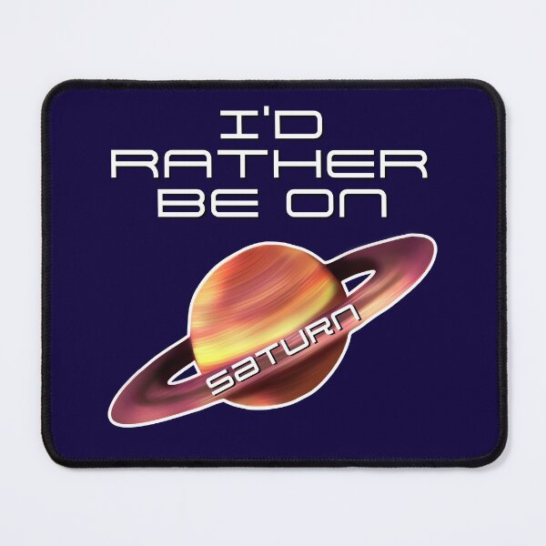 Item preview, I'd Rather Be On Saturn | Funny Sarcastic Introverted Space designed and sold by Cardinal Designs.