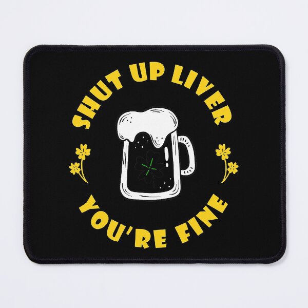 Item preview, Dark Beer Drinking Saint Patricks Shut Up Liver You're Fine designed and sold by franktimothy.