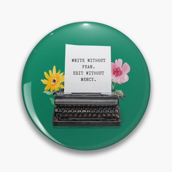 Item preview, Write Without Fear Edit Without Mercy designed and sold by DAFIN.