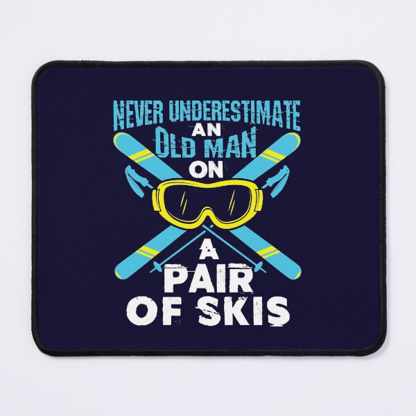 Item preview, Never Underestimate An Old Man On A Pair Of Skis designed and sold by jaygo.