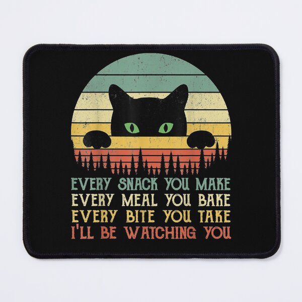 Item preview, Every Snack You Make Cat Funny Cat Mom, Cat Mama, Cat Dad designed and sold by hoangminhSHOP.