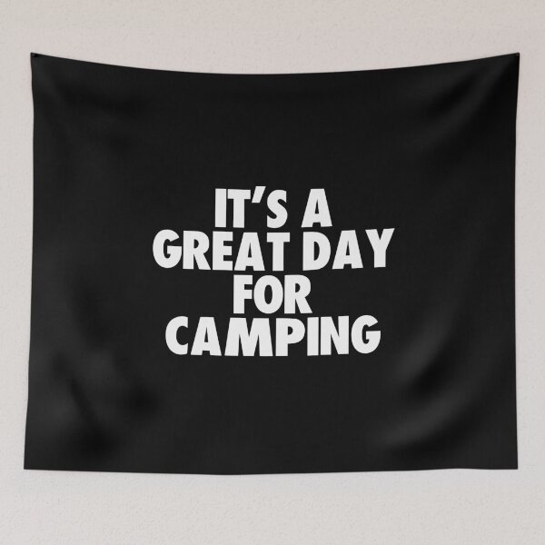 Item preview, It's a Great Day for Camping designed and sold by kindxinn.