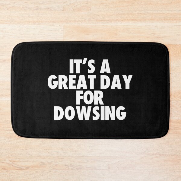 Item preview, It's a Great Day for Dowsing designed and sold by kindxinn.