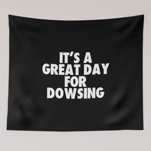 Item preview, It's a Great Day for Dowsing designed and sold by kindxinn.