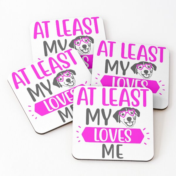 Item preview, At Least my Dog Loves Me designed and sold by GL Digital Artwork .