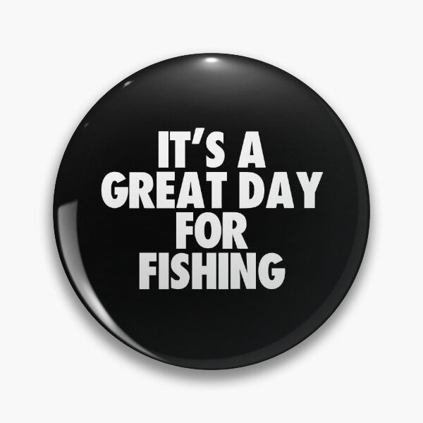 Item preview, It's a Great Day for Fishing designed and sold by kindxinn.