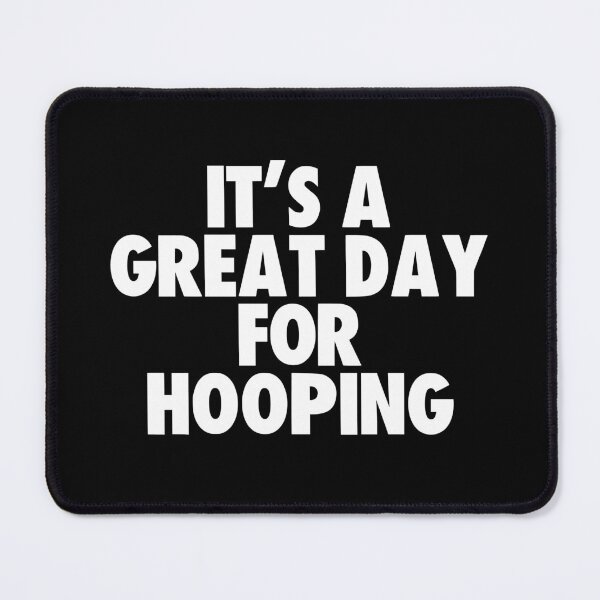 Item preview, It's a Great Day for Hooping designed and sold by kindxinn.