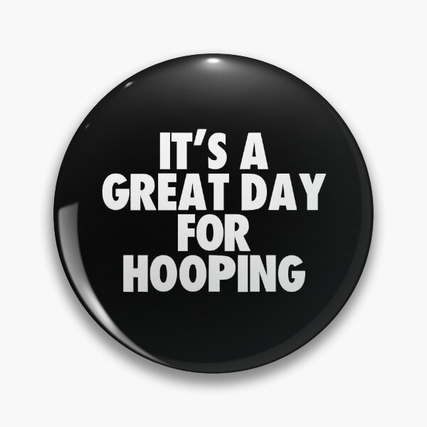 Item preview, It's a Great Day for Hooping designed and sold by kindxinn.