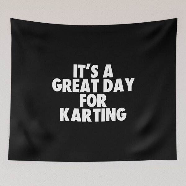 Item preview, It's a Great Day for Karting designed and sold by kindxinn.